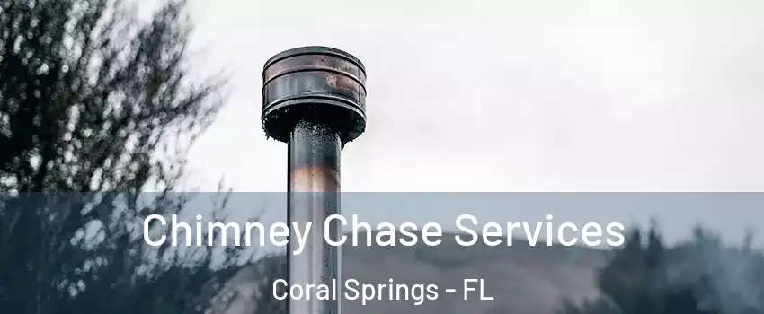  Chimney Chase Services Coral Springs - FL