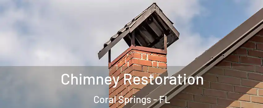  Chimney Restoration Coral Springs - FL