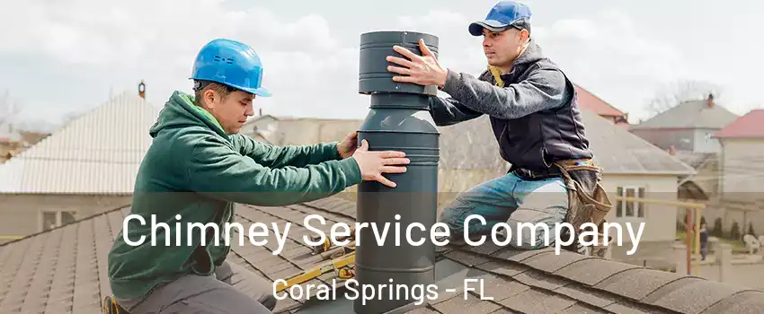  Chimney Service Company Coral Springs - FL