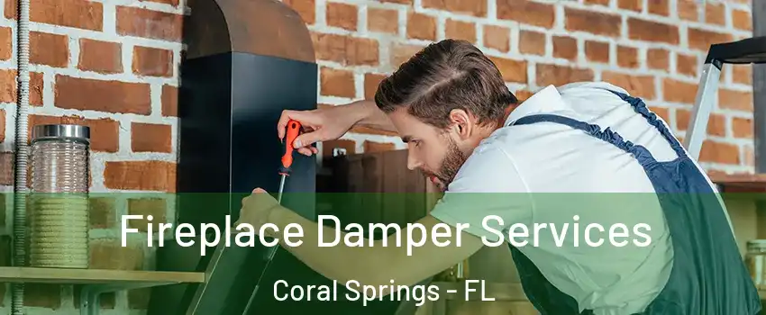  Fireplace Damper Services Coral Springs - FL